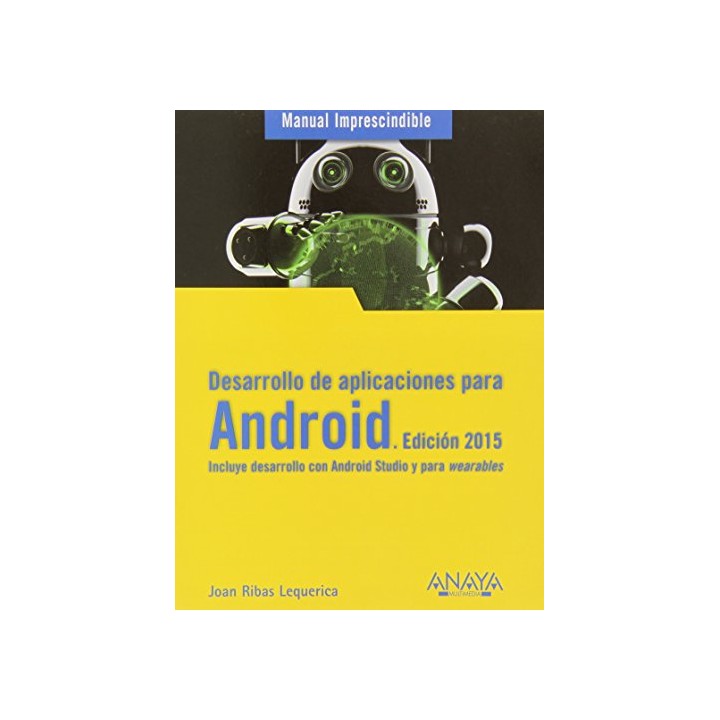 Manual Imprescindible De Desarrollo De Aplicaciones Para Android